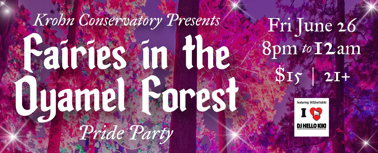 Fairies in the Oyamel Forest at Krohn Conservatory