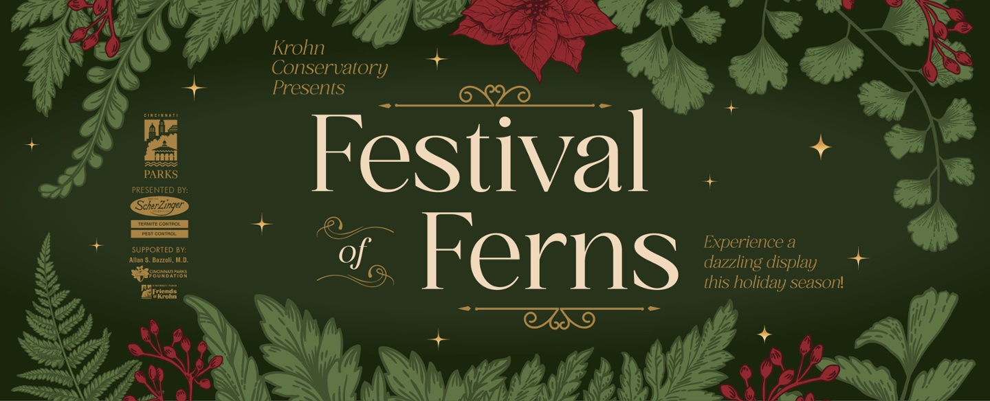 Krohn Conservatory's Holiday Show: Festival of Ferns