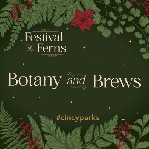 Krohn Conservatory: Festival of Ferns Preview Event