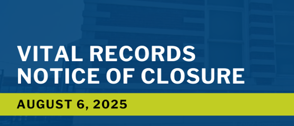 Vital Records Office Notice of Closure